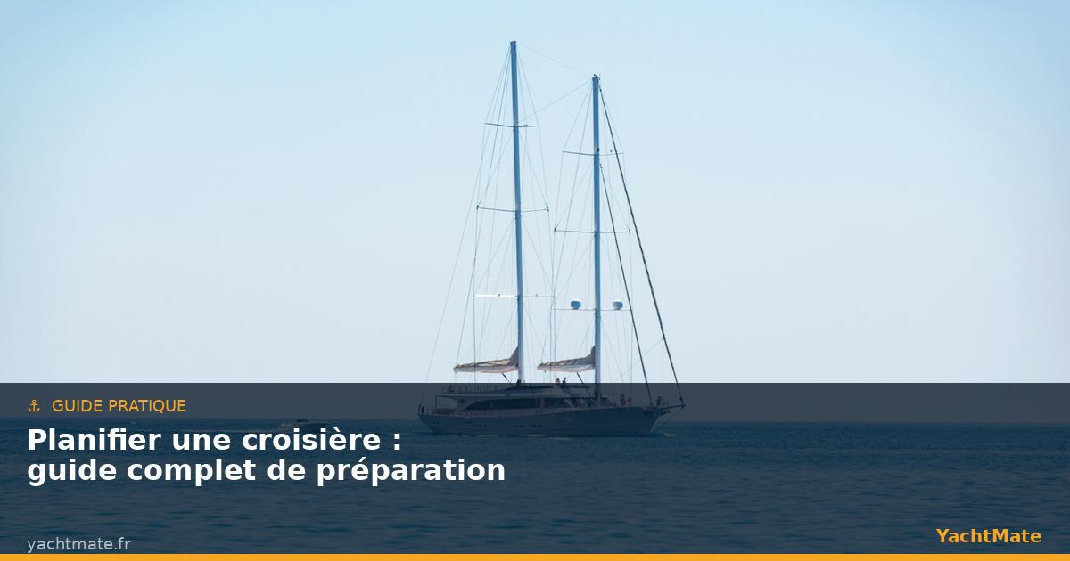 Planifier une croisière en voilier
