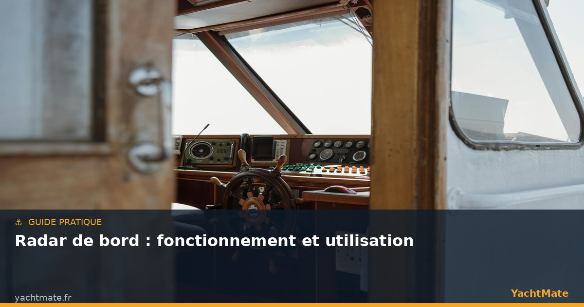 Radar de bord : fonctionnement et utilisation